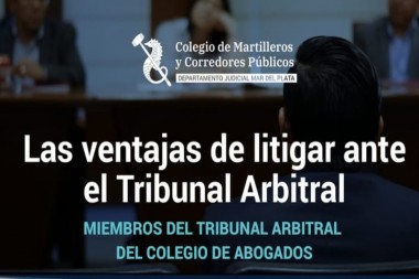 Ventajas de litigar  en el tribunal arbitral del Colegio de abogados de Mar del plata 